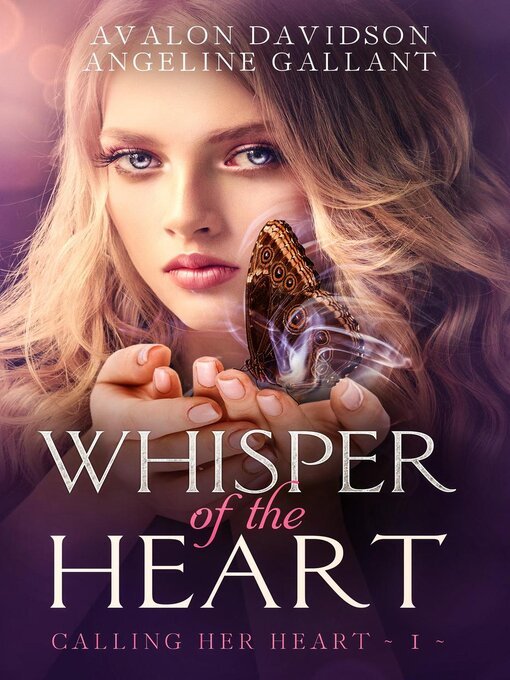 Title details for Whisper of the Heart: Calling Her Heart, #1 by Avalon Davidson - Available